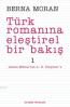 Türk Romanına Eleştirel Bir Bakış 1 Türk Romanına Eleştirel Bir Bakış 1