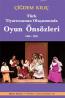 Türk Tiyatrosunun Oluşumunda Oyun Önsözleri
1859 - 1923