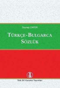 Türkçe-Bulgarca Sözlük Türkçe-Bulgarca Sözlük