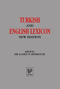 Turkish And English Lexicon New Edition Osmanlı Tükçesi - İngilizce Turkish And English Lexicon New Edition Osmanlı Tükçesi - İngilizce