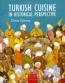 Turkish Cuisine In Historical Perspective