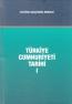 Türkiye Cumhuriyeti Tarihi - I