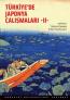 Türkiye'de Japonya Çalışmaları -II- Türkiye'de Japonya Çalışmaları -II-