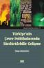 Türkiye'nin Çevre Politikalarında
Sürdürülebilir Gelişme