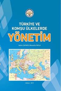 Türkiye ve Komşu Ülkelerde Yönetim Türkiye ve Komşu Ülkelerde Yönetim