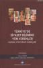 Türkiyede Siyaset Bilimine Yön Verenler-Kural Yöntem ve Süreçler Türkiyede Siyaset Bilimine Yön Verenler-Kural Yöntem ve Süreçler
