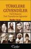 Türklere Güvendiler Tarih Boyunca Türk Topraklarına Sığınanlar