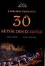 Türklerin Tarihinde 30 Büyük Deniz Savaşı