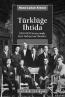 Türklüğe İhtida 1870-1939 İsviçre'sinde Yeni Türkiye'nin Öncüleri Türklüğe İhtida 1870-1939 İsviçre'sinde Yeni Türkiye'nin Öncüleri