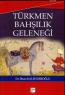 Türkmen Bahşılık Geleneği