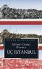 Üç İstanbul Üç İstanbul
