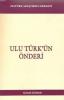 Ulu Türk'ün Önderi