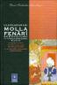 Uluslararası Molla Fenari Sempozyumu / 4-6 Aralık 2009 Bursa Bildiriler Uluslararası Molla Fenari Sempozyumu / 4-6 Aralık 2009 Bursa Bildiriler