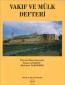 Vakıf ve Mülk Defteri 1530 Tarihli Malatya, Behisni, Gerger, Kahta, Hısn'ı Mansur, Divriği ve Darende Kazaları
