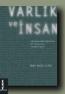 Varlık ve İnsan Kemalpaşazade Bağlamında Bir Tasavvurun Yeniden İnşası