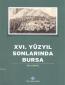 XVI. Yüzyılın Sonlarında Bursa