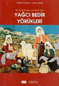 Yağcı Bedir Yörükleri Bir Yörük Grubu ve Hayat Tarzı