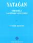 Yatağan Her Şeyi ile Tarihi Yaşatma Denemesi