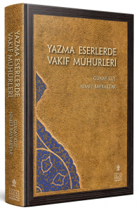 Yazma Eserlerde Vakıf Mühürleri Yazma Eserlerde Vakıf Mühürleri
