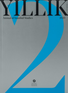 Yıllık 2020 - Annual of Istanbul Studies No: 2 Yıllık 2020 - Annual of Istanbul Studies No: 2