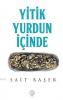 Yitik Yurdun İçinde Yitik Yurdun İçinde