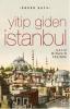 Yitip Giden İstanbul Yitip Giden İstanbul