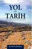 Yol ve Tarih Yol ve Tarih