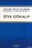 Ziya Gökalp - Seçme Eserleri 1
