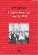 1. Dünya Şavaşında Rusyanın Rolü %10 indirimli Sean McMeekin