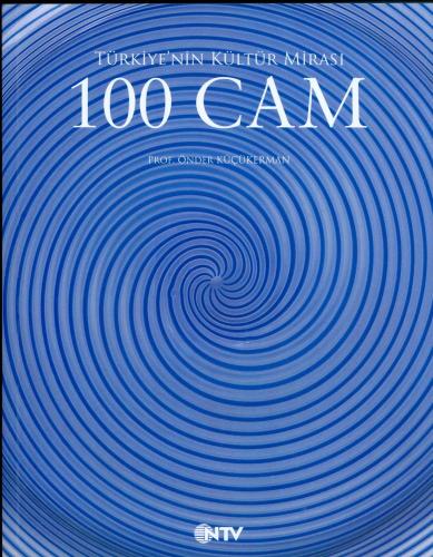 100 Cam - Türkiye'nin Kültür Mirası Önder Küçükerman