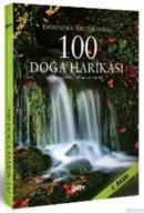 100 Doğa Harikası Bünyad Dinç