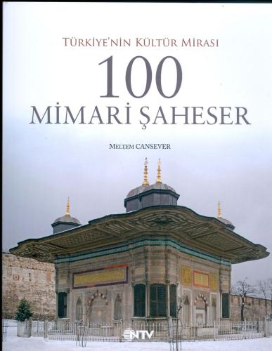 100 Mimari Şaheser - Türkiye'nin Kültür Mirası Meltem Cansever