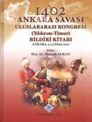 1402 Ankara Savaşı Uluslararası Kongresi (Yıldırım-Timur) Bildiri Kitabı