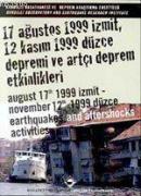17 Ağustos 1999 İzmit, 12 Kasım 1999 Düzce Depremi ve Artçı Deprem Etkinlikleri