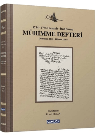 1734-1735 Osmanlı-İran Savaşı Mühimme Defteri (Ramazan 1146 - Zilhicce 1147)