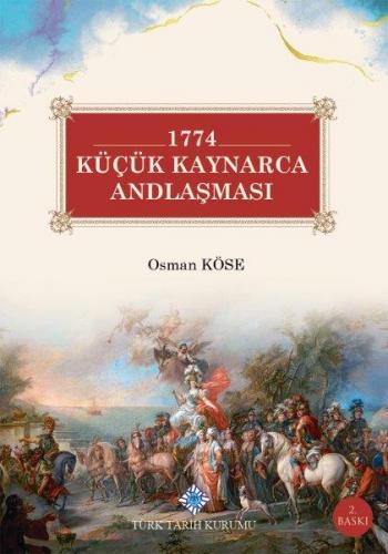 1774 Küçük Kaynarca Andlaşması (Ciltli)