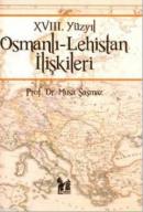 18. Yüzyıl Osmanlı - Lehistan İlişkileri %10 indirimli Musa Şaşmaz