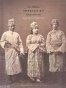 1873 Yılında Türkiye'de Halk Giysileri Osman Hamdi Bey