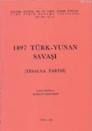 1897 Türk-Yunan Savaşı ( Tesalya Tarihi) %20 indirimli Bayram Kodaman