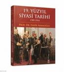 19. Yüzyıl Siyasî Tarihi 1789 - 1914 (Ciltli) %10 indirimli Fahir Arma