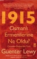 1915 Osmanlı Ermenilerine Ne Oldu?
