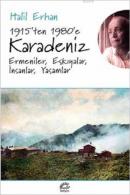 1915'ten 1980'e Karadeniz Halil Erhan