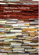 1980 Sonrası Türkiyede Popüler Roman Veli Uğur