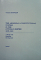 The Armenian constitutional system in the Ottoman Empire 1839 - 1863: a study of its historical development