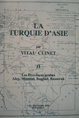 La Turquie d'Asie: II - Geographie, Administrative, Statistique, Descriptive et Raisonnee de Chaque Province de l'Asie - Mineure II / Les Provinces Arabes Alep, Mossoul, Bagdad, Bassorah