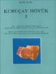 Kuruçay Höyük - I / 1978-1988 Kazılarının Sonuçları Neolitik ve Erken Kalkolitik Çağ Yerleşmeleri