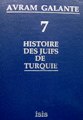 Histoire des Juifs de Turquie / 9 Volumes Avram Galanti