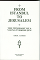 From Istanbul to Jerusalem: The itinerary of a Young Turkish Jew Erol 