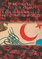 Türk Dünyası Kültür Atlası - Cumhuriyet Dönemi 2 / A Cultural Atlas of