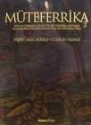 Müteferrika: Basmacı İbrahim Efendi ve Müteferrika Matbaası Fikret Sar